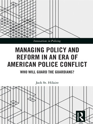 cover image of Managing Policy and Reform in an Era of American Police Conflict